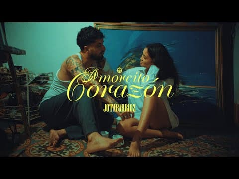 Jotabarrioz - Amorcito corazón (Video oficial)