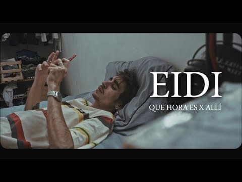 EIDI - Qué hora es x allí? (Video Oficial)